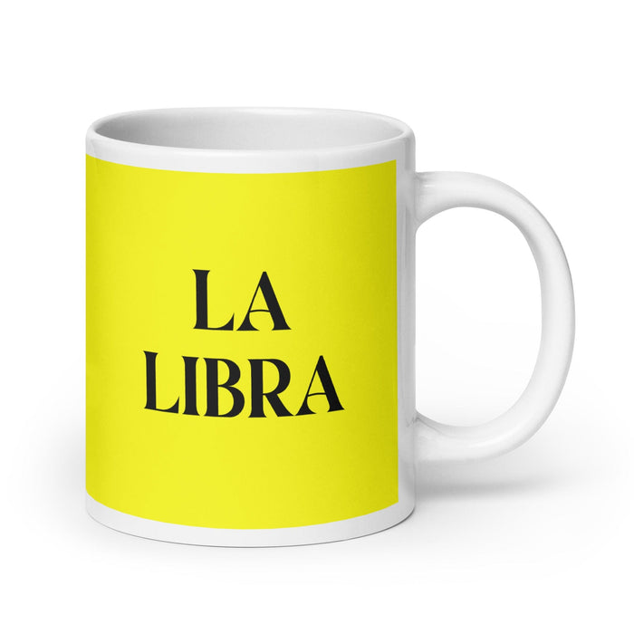 La Libra The Libra Funny Home Office Work Coffee Mug Mexican Spanish Pride Gift White Glossy Cup Yellow Card Mug Mexicada 20 oz