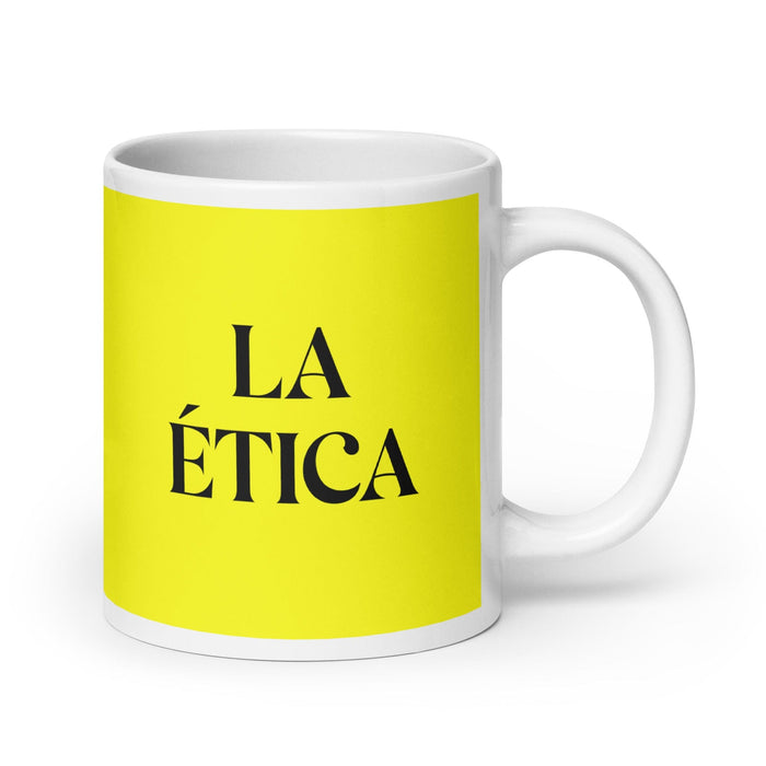 La Ética The Ethical Funny Home Office Work Coffee Mug Mexican Spanish Pride Gift White Glossy Cup Yellow Card Mug Mexicada 20 oz