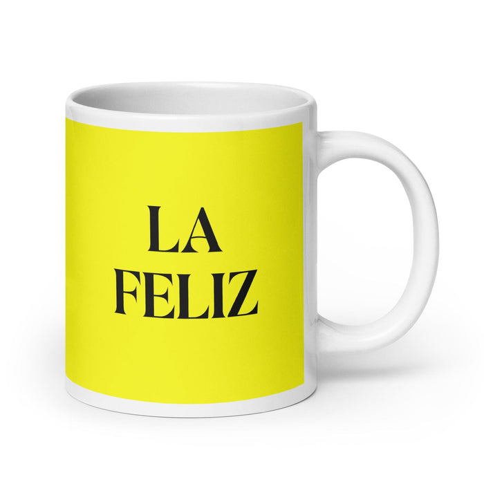 La Feliz The Happy One Funny Home Office Work Coffee Mug Mexican Spanish Pride Gift White Glossy Cup Yellow Card Mug Mexicada 20 oz