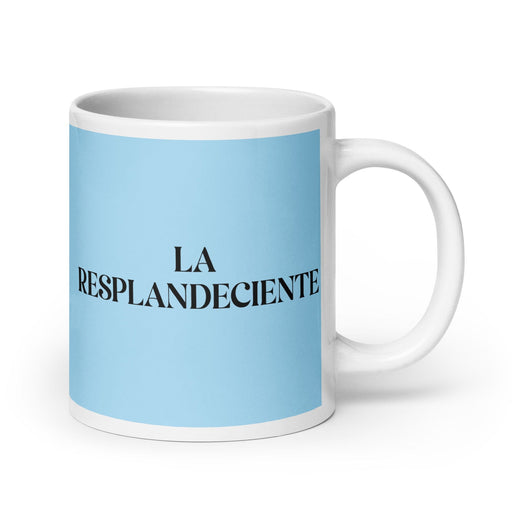 La Resplandeciente The Shining One Funny Home Office Work Coffee Mug Mexican Spanish Pride Gift White Glossy Cup Sky Blue Card Mug Mexicada 20 oz