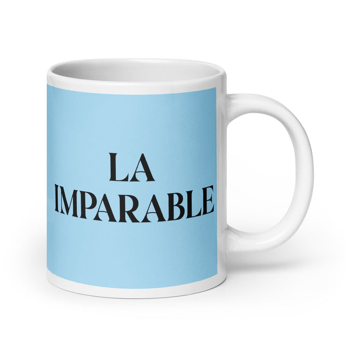 La Imparable The Unstoppable Funny Home Office Work Coffee Mug Mexican Spanish Pride Gift White Glossy Cup Sky Blue Card Mug Mexicada 20 oz