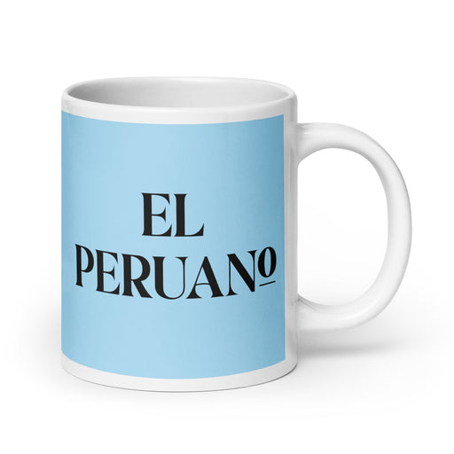 El Peruano The Peruvian Funny Home Office Work Coffee Mug Mexican Spanish Pride Gift White Glossy Cup Sky Blue Card Mug Mexicada 20 oz