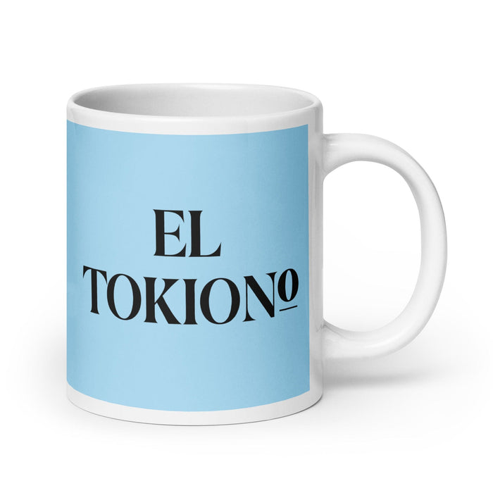 El Tokiono The Tokyoite Funny Home Office Work Coffee Mug Mexican Spanish Pride Gift White Glossy Cup Sky Blue Card Mug Mexicada 20 oz