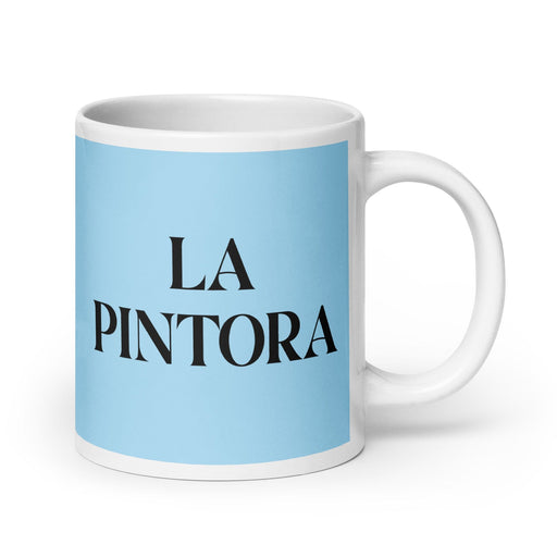 La Pintora The Painter Funny Home Office Work Coffee Mug Mexican Spanish Pride Gift White Glossy Cup Sky Blue Card Mug Mexicada 20 oz