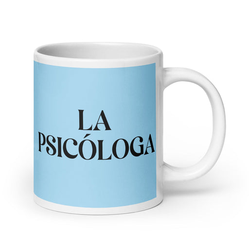 La Psicóloga The Psychologist Funny Home Office Work Coffee Mug Mexican Spanish Pride Gift White Glossy Cup Sky Blue Card Mug Mexicada 20 oz