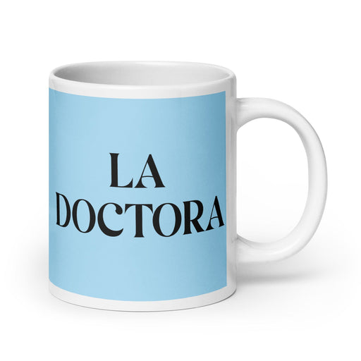 La Doctora The Doctor Funny Home Office Work Coffee Mug Mexican Spanish Pride Gift White Glossy Cup Sky Blue Card Mug Mexicada 20 oz