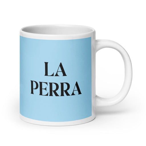 La Perra The Dog Funny Home Office Work Coffee Mug Mexican Spanish Pride Gift White Glossy Cup Sky Blue Card Mug Mexicada 20 oz