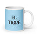 El Tigre The Tiger Funny Home Office Work Coffee Mug Mexican Spanish Pride Gift White Glossy Cup Sky Blue Card Mug Mexicada 20 oz