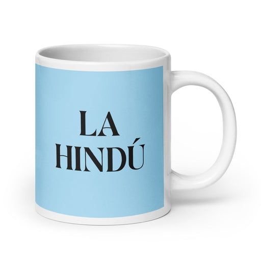 La Hindú The Hindu Funny Home Office Work Coffee Mug Mexican Spanish Pride Gift White Glossy Cup Sky Blue Card Mug Mexicada 20 oz