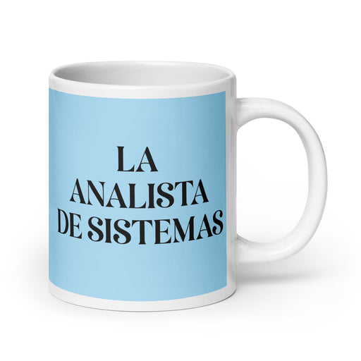 La Analista De Sistemas The Systems Analyst Funny Home Office Work Coffee Mug Mexican Spanish Pride Gift White Glossy Cup Sky Blue Card Mug Mexicada 20 oz