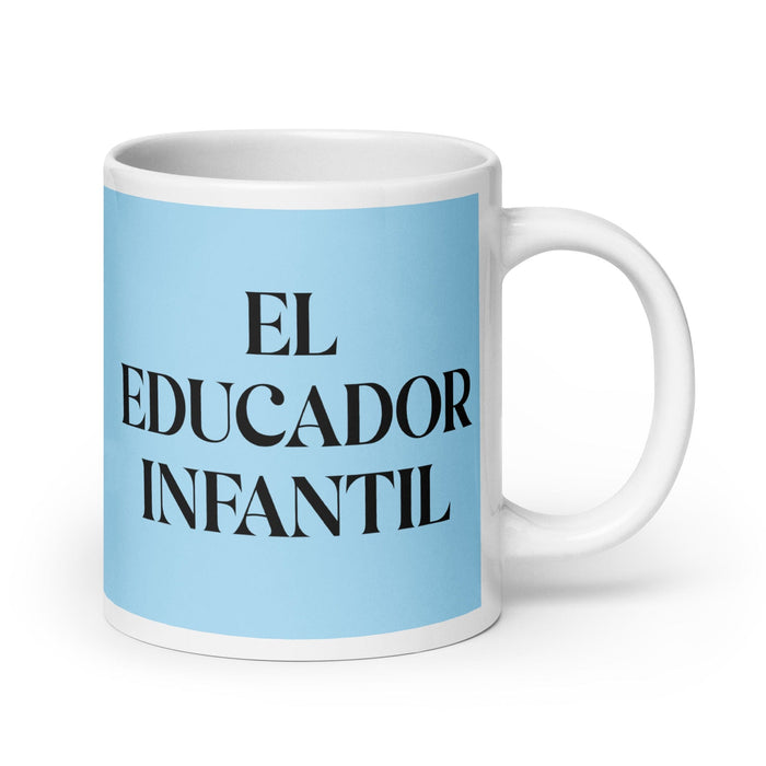 El Educador Infantil The Child Educator Funny Home Office Work Coffee Mug Mexican Spanish Pride Gift White Glossy Cup Sky Blue Card Mug Mexicada 20 oz