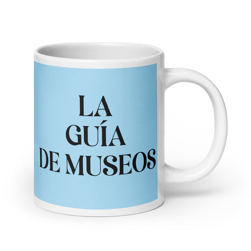 La Guía De Museos The Museum Guide Funny Home Office Work Coffee Mug Mexican Spanish Pride Gift White Glossy Cup Sky Blue Card Mug Mexicada 20 oz