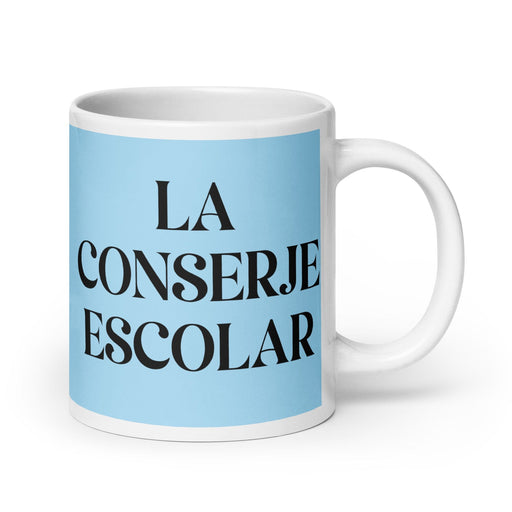 La Conserje Escolar The School Janitor Funny Home Office Work Coffee Mug Mexican Spanish Pride Gift White Glossy Cup Sky Blue Card Mug Mexicada 20 oz