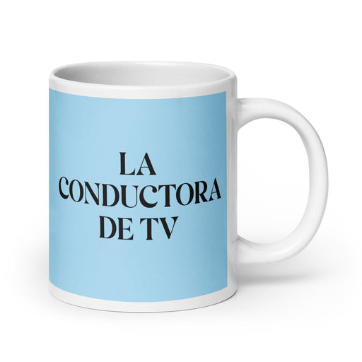 La Conductora De Tv The Tv Host Funny Home Office Work Coffee Mug Mexican Spanish Pride Gift White Glossy Cup Sky Blue Card Mug Mexicada 20 oz