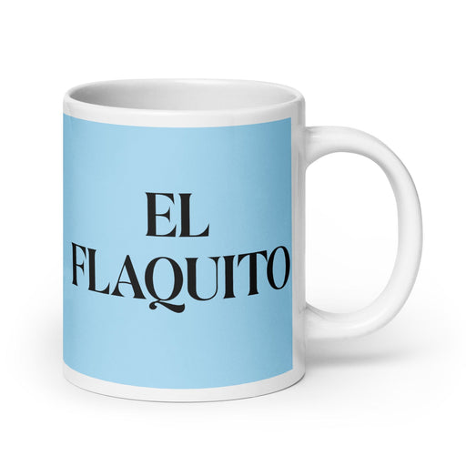 El Flaquito The Skinny One Funny Home Office Work Coffee Mug Mexican Spanish Pride Gift White Glossy Cup Sky Blue Card Mug Mexicada 20 oz