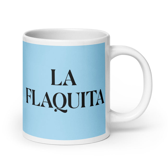 La Flaquita The Skinny One Funny Home Office Work Coffee Mug Mexican Spanish Pride Gift White Glossy Cup Sky Blue Card Mug Mexicada 20 oz