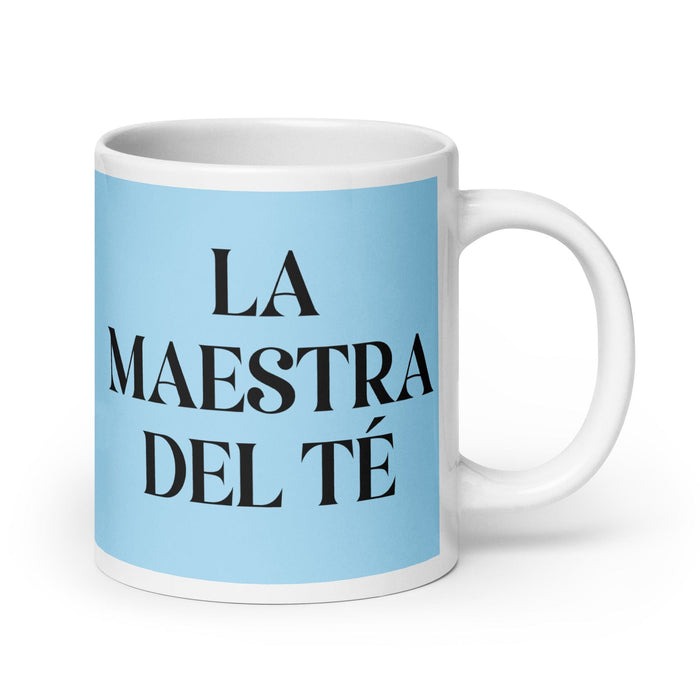 La Maestra Del Té The Tea Master Funny Home Office Work Coffee Mug Mexican Spanish Pride Gift White Glossy Cup Sky Blue Card Mug Mexicada 20 oz