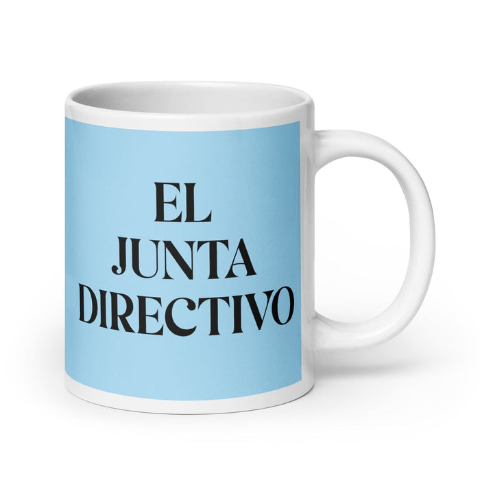 El Junta Directivo The Board Member Funny Home Office Work Coffee Mug Mexican Spanish Pride Gift White Glossy Cup Sky Blue Card Mug Mexicada 20 oz