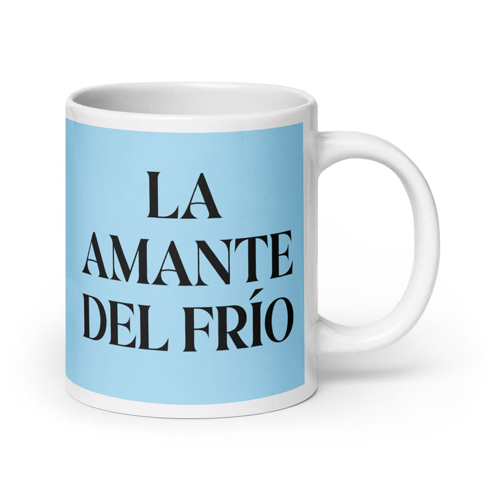 La Amante Del Frío The Cold Lover Funny Home Office Work Coffee Mug Mexican Spanish Pride Gift White Glossy Cup Sky Blue Card Mug Mexicada 20 oz