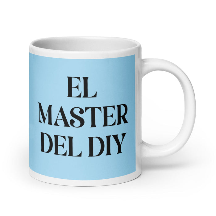 El Master Del Diy The Diy Master Funny Home Office Work Coffee Mug Mexican Spanish Pride Gift White Glossy Cup Sky Blue Card Mug Mexicada 20 oz