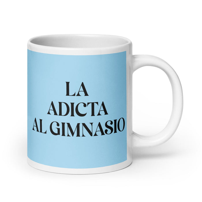 La Adicta Al Gimnasio The Gym Addict Funny Home Office Work Coffee Mug Mexican Spanish Pride Gift White Glossy Cup Sky Blue Card Mug Mexicada 20 oz