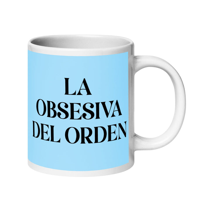 La Obsesiva Del Orden The Order Freak Funny Home Office Work Coffee Mug Mexican Spanish Pride Gift White Glossy Cup Sky Blue Card Mug Mexicada 20 oz