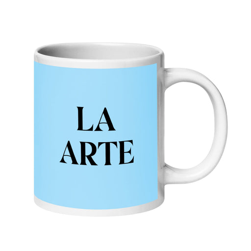 La Arte The Artisan Funny Home Office Work Coffee Mug Mexican Spanish Pride Gift White Glossy Cup Sky Blue Card Mug Mexicada 20 oz