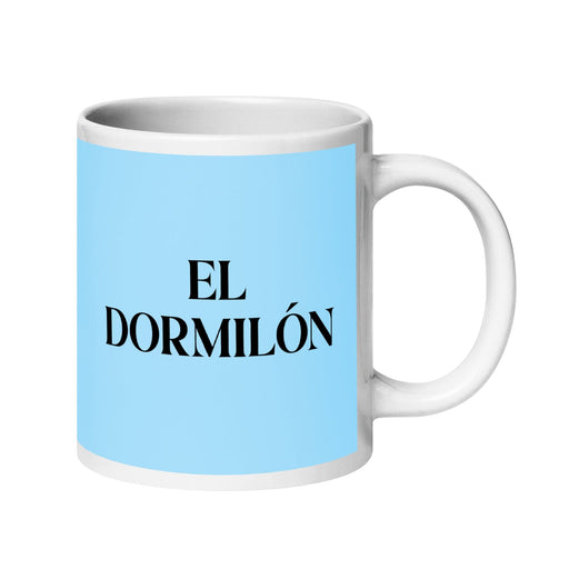 El Dormilón The Sleepyhead Funny Home Office Work Coffee Mug Mexican Spanish Pride Gift White Glossy Cup Sky Blue Card Mug Mexicada 20 oz