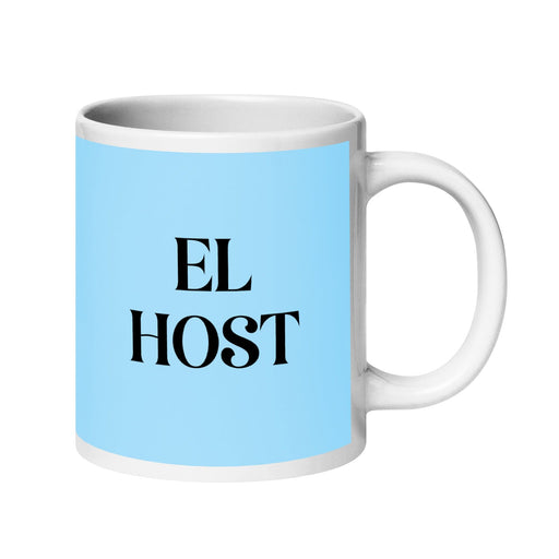 El Host The Host/Hostess Funny Home Office Work Coffee Mug Mexican Spanish Pride Gift White Glossy Cup Sky Blue Card Mug Mexicada 20 oz