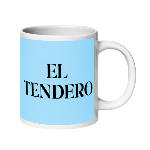 El Tendero The Shopkeeper Funny Home Office Work Coffee Mug Mexican Spanish Pride Gift White Glossy Cup Sky Blue Card Mug Mexicada 20 oz