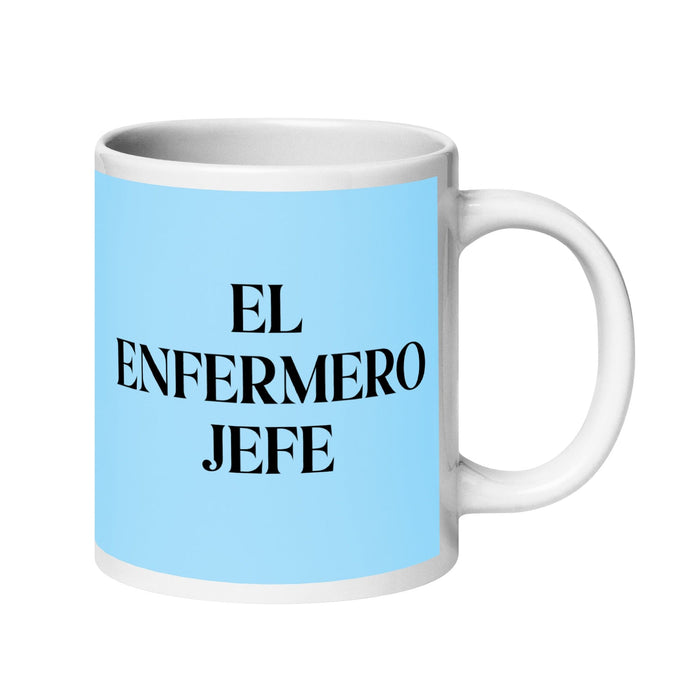 El Enfermero Jefe The Head Nurse Funny Home Office Work Coffee Mug Mexican Spanish Pride Gift White Glossy Cup Sky Blue Card Mug Mexicada 20 oz