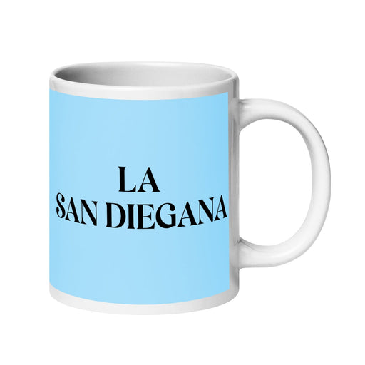 La San Diegana The San Diego Resident Funny Home Office Work Coffee Mug Mexican Spanish Pride Gift White Glossy Cup Sky Blue Card Mug Mexicada 20 oz