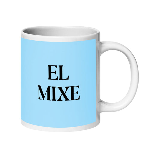 El Mixe The Mixe Funny Home Office Work Coffee Mug Mexican Spanish Pride Gift White Glossy Cup Sky Blue Card Mug Mexicada 20 oz