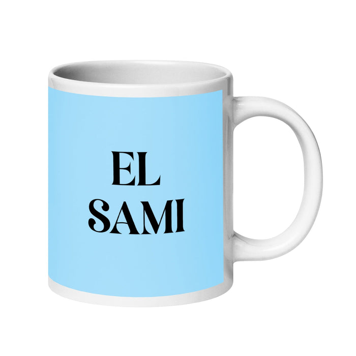 El Sami The Sami Funny Home Office Work Coffee Mug Mexican Spanish Pride Gift White Glossy Cup Sky Blue Card Mug Mexicada 20 oz