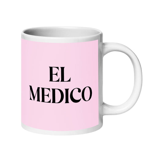 El Medico The Physician Funny Home Office Work Coffee Mug Mexican Spanish Pride Gift White Glossy Cup Light Pink Card Mug Mexicada 20 oz