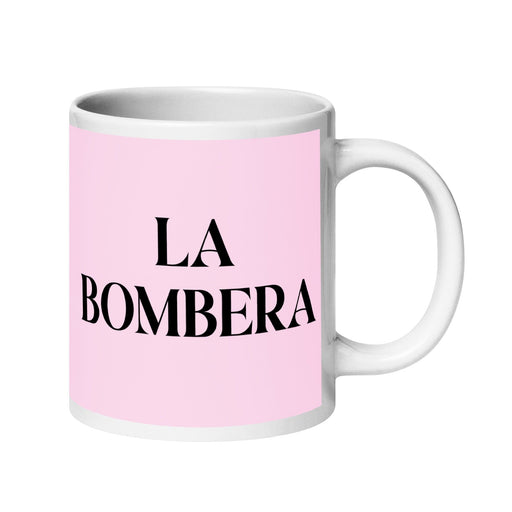 La Bombera The Firefighter Funny Home Office Work Coffee Mug Mexican Spanish Pride Gift White Glossy Cup Light Pink Card Mug Mexicada 20 oz