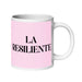 La Resiliente The Resilient One Funny Home Office Work Coffee Mug Mexican Spanish Pride Gift White Glossy Cup Light Pink Card Mug Mexicada 20 oz