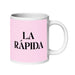 La Rápida The Fast One Funny Home Office Work Coffee Mug Mexican Spanish Pride Gift White Glossy Cup Light Pink Card Mug Mexicada 20 oz