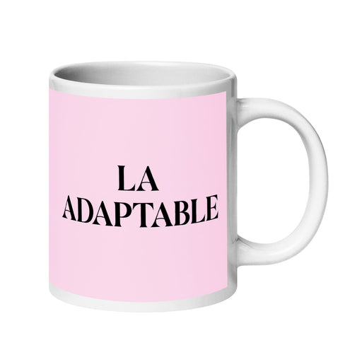 La Adaptable The Adaptable One Funny Home Office Work Coffee Mug Mexican Spanish Pride Gift White Glossy Cup Light Pink Card Mug Mexicada 20 oz