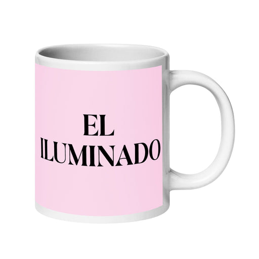 El Iluminado The Enlightened One Funny Home Office Work Coffee Mug Mexican Spanish Pride Gift White Glossy Cup Light Pink Card Mug Mexicada 20 oz