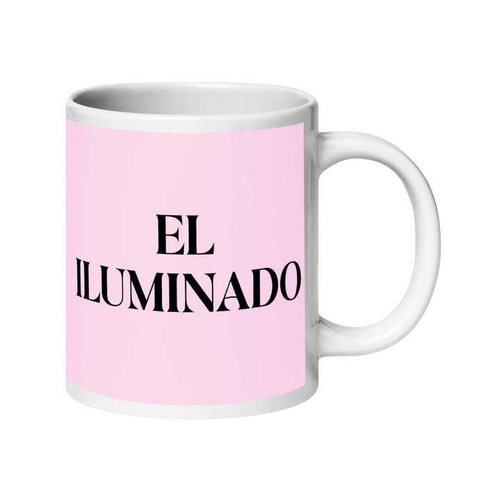 El Iluminado The Enlightened One Funny Home Office Work Coffee Mug Mexican Spanish Pride Gift White Glossy Cup Light Pink Card Mug Mexicada 20 oz