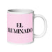 El Iluminado The Enlightened One Funny Home Office Work Coffee Mug Mexican Spanish Pride Gift White Glossy Cup Light Pink Card Mug Mexicada 20 oz