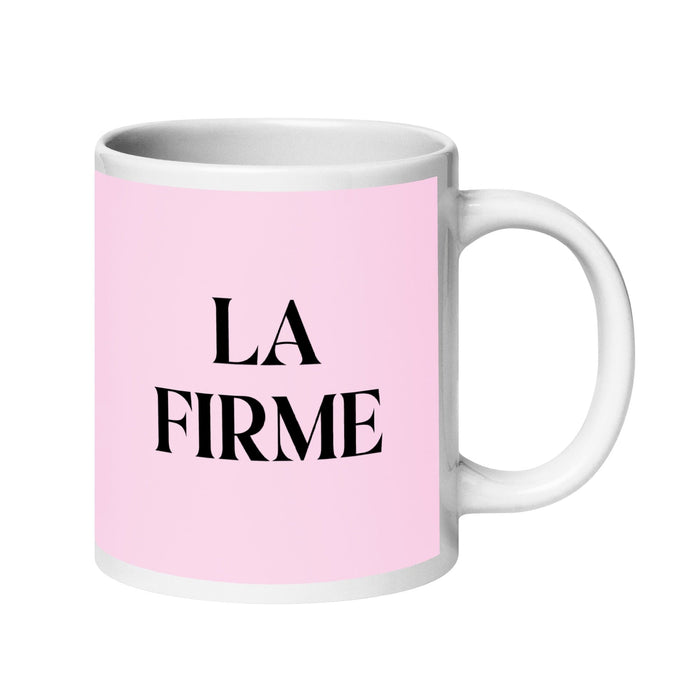 La Firme The Steadfast One Funny Home Office Work Coffee Mug Mexican Spanish Pride Gift White Glossy Cup Light Pink Card Mug Mexicada 20 oz