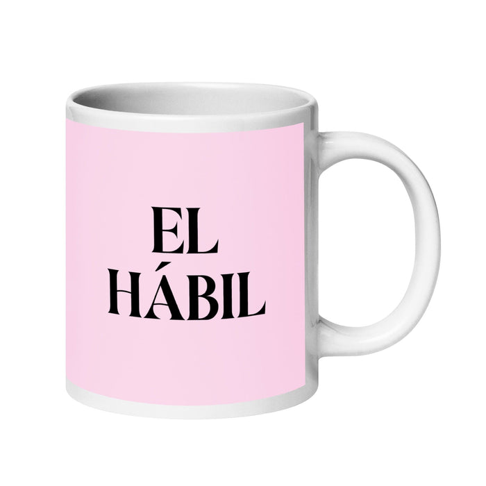 El Hábil The Skillful One Funny Home Office Work Coffee Mug Mexican Spanish Pride Gift White Glossy Cup Light Pink Card Mug Mexicada 20 oz