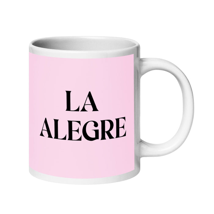 La Alegre The Cheerful One Funny Home Office Work Coffee Mug Mexican Spanish Pride Gift White Glossy Cup Light Pink Card Mug Mexicada 20 oz