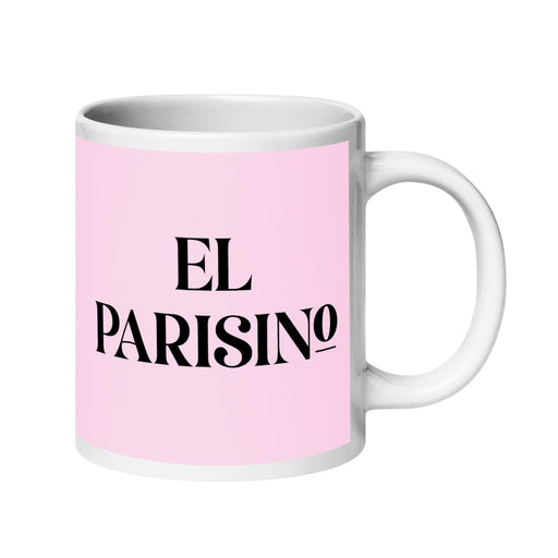 El Parisino The Parisian Funny Home Office Work Coffee Mug Mexican Spanish Pride Gift White Glossy Cup Light Pink Card Mug Mexicada 20 oz