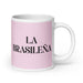 La Brasileña The Brazilian Funny Home Office Work Coffee Mug Mexican Spanish Pride Gift White Glossy Cup Light Pink Card Mug Mexicada 20 oz