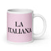 La Italiana The Italian Funny Home Office Work Coffee Mug Mexican Spanish Pride Gift White Glossy Cup Light Pink Card Mug Mexicada 20 oz