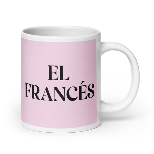 El Francés The French Funny Home Office Work Coffee Mug Mexican Spanish Pride Gift White Glossy Cup Light Pink Card Mug Mexicada 20 oz