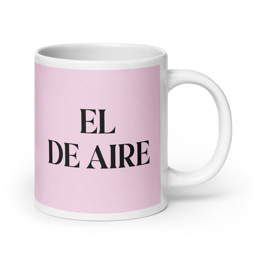 El De Aire The Air Sign Funny Home Office Work Coffee Mug Mexican Spanish Pride Gift White Glossy Cup Light Pink Card Mug Mexicada 20 oz